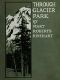 [Gutenberg 43394] • Through Glacier Park: Seeing America First with Howard Eaton